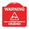 Signmission Warning Unauthorized Vehicles Crushed W/ Graphic, Red & White Alum Sign, 18" x 18", RW-1818-22709 A-DES-RW-1818-22709 - alternate 1